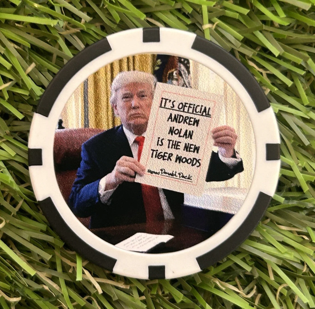 Donald Says .. - Clay Poker Chip - Golf Ball Marker - Funny - - Image 11
