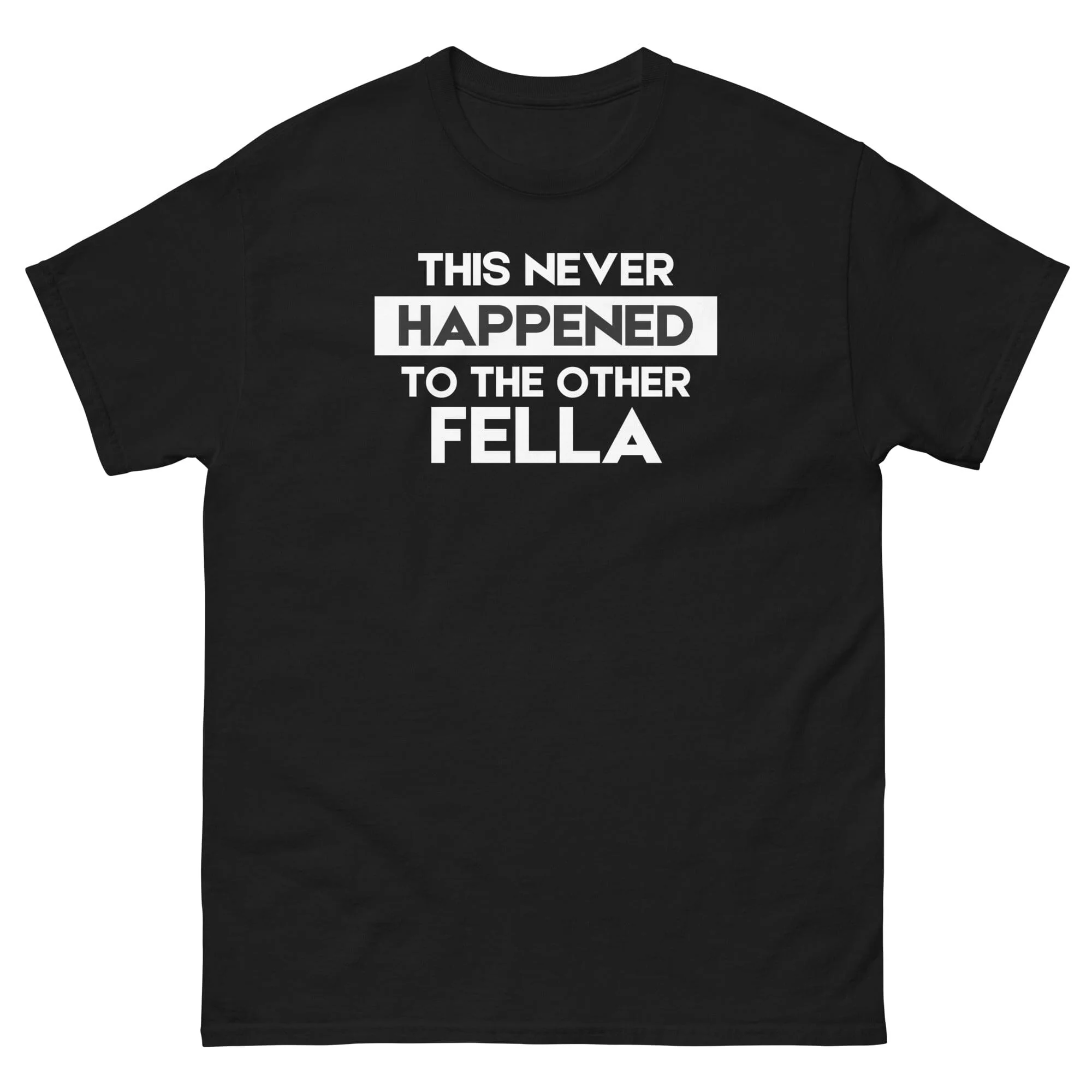 This Never Happened T-Shirt - Image 6